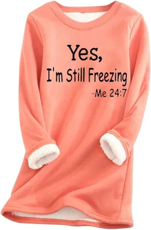Yes,I'm Still -Me 24:7 Sherpa Lined Sweatshirt Women Faux Thermal Fluffy Coat Casual Loose Loungewear